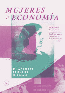 MUJERES Y ECONOMIA, de CHARLOTTE PERKINS GILMAN | portada del libro