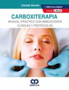 CARBOXITERAPIA MANUAL PRACTICO CON INDICACIONES CLINICAS Y, de Cesare Brandi | portada del libro