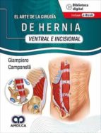 CAMPANELLI EL ARTE DE LA CIRUGIA DE HERNIA VENTRAL E INCI, de GIAMPIERO CAMPANELLI | portada del libro