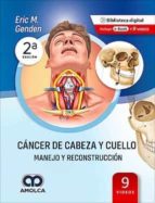 GENDEN CANCER DE CABEZA Y CUELLO MANEJO Y RECONSTRUCCION, de ERIC M. GENDEN | portada del libro