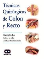 Técnicas Quirúrgicas de Colon y Recto, de ALBO | portada del libro