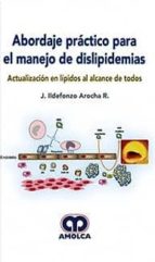 ABORDAJE PRACTICO PARA EL MANEJO DE DISLIPIDEMIAS., de J. AROCHA | portada del libro
