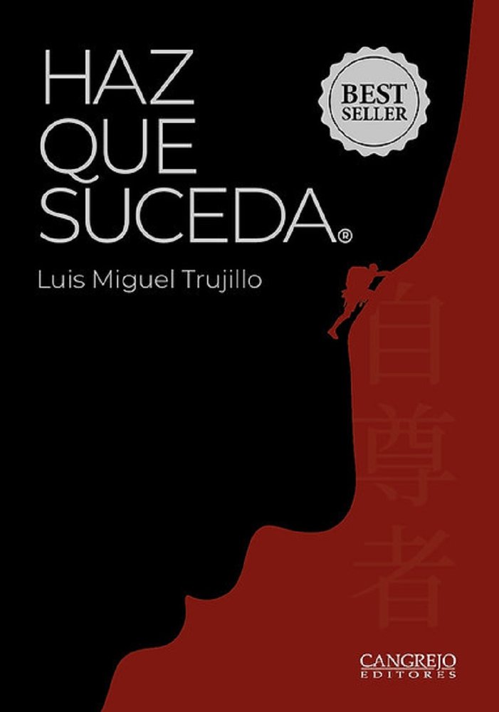 HAZ QUE SUCEDA, de Trujillo, Luis Miguel | portada del libro