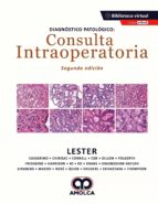 Diagnóstico Patológico. Consulta Intraoperatoria, de LESTER | portada del libro