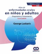 ATLAS DE ENFERMEDADES ORALES EN NIÑOS Y ADULTOS DIAGNOSTICO, de LASKARIS | portada del libro