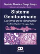 SISTEMA GENITOURINARIO. LESIONES POCO FRECUENTES, de EPSTEIN | portada del libro