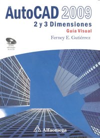 Autocad 2009 - 2 y 3 Dimensiones - Guía Visual, de Gutierrez, Ferney | portada del libro