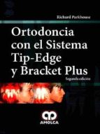 ORTODONCIA CON EL SISTEMA TIP-EDGE Y BRACKET PLUS, de RICHARD PARKHOUSE | portada del libro