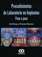 PROCEDIMIENTOS DE LABORATORIO EN IMPLANTES. PASO A PASO, de CARL DRAGO | portada del libro