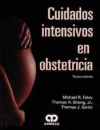 FOLEY MANUAL DE CUIDADOS INTENSIVOS EN OBSTETRICIA 3E, de MICHAEL R. FOLEY | portada del libro