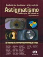 HENDERSON ASTIGMATISMO EVIDENCIA OFTALMICA 2E, de BONNIE AN HENDERSON | portada del libro