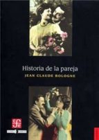 HISTORIA DE LA PAREJA, de JEAN CLAUDE BOLOGNE | portada del libro