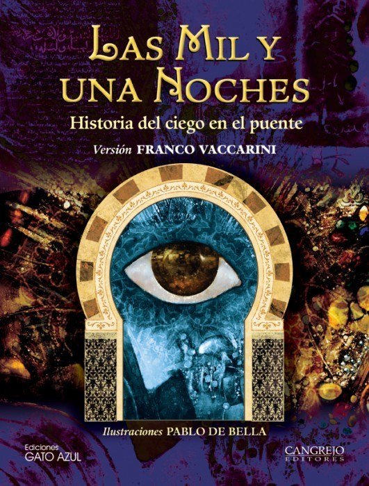 HISTORIA DEL CIEGO EN EL PUENTE - LAS MIL Y UNA NOCHES, de Vaccarini, Franco | portada del libro