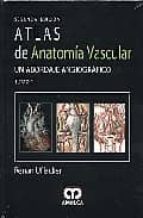 UFLACKER ATLAS DE ANATOMIA VASCULAR 2 TMS, de RENAN UFLACKER | portada del libro