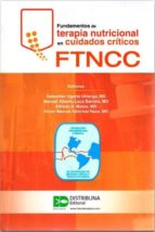 FUNDAMENTOS DE TERAPIA NUTICIONAL EN CUIDADOS CRITICOS : FTNCC, de Varios autores | portada del libro