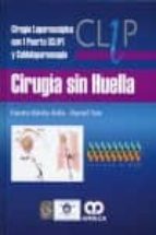 DAVILA CIRUGIA SIN HUELLA CIRUGIA LAPAROSCOPICA CON 1 PUE, de FAUSTO DAVILA AVILA | portada del libro
