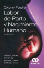 POSNER LABOR DE PARTO Y NACIMIENTO HUMANO 6E, de GLENN D. POSNER | portada del libro
