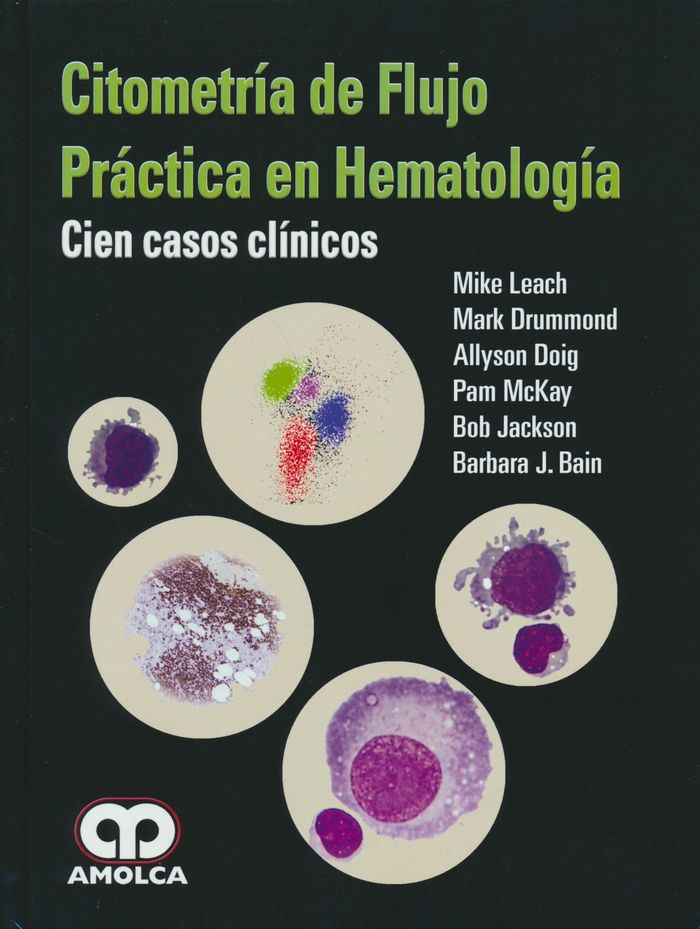 CITOMETRIA DE FLUJO PRACTICA EN HEMATOLOGIA CIEN CASOS CLIN, de LEACH | portada del libro