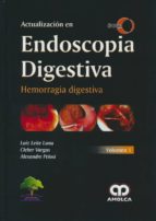 ACTUALIZACION ENDOSCOPIA DIGESTIVA VOL 1 HEMORRAGIA DIGESTI, de LUIZ LEITE LUNA | portada del libro