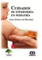Cuidados en enfermer¡a pediátrica, de L ZAPATA | portada del libro