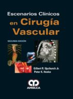 Escenaios Cl¡nicos en Cirug¡a Vascular. 2ª ed., de GILBERT R. UPCHURCH JR. | portada del libro