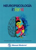 NEUROPSICOLOGIA INFANTIL, de JUAN CARLOS ARANGO LASPRILLA | portada del libro