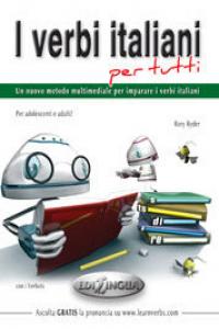I VERBI ITALIANI PER TUTTI. LIVELLO A1-C2, de Varios autores | portada del libro