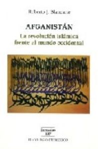 AFGANISTAN REVOLUCION ISLAMICA FRENTE AL MUNDO OCCIDENTAL, de BLANCARTE | portada del libro