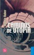 CAMINO DE UTOPIA, de MARTIN BUBBER | portada del libro