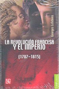 La Revolución francesa y el Imperio, de LEFEBVRE G. | portada del libro