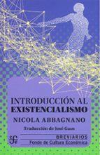 INT.EXISTENCIALISMO -ABBAGNANO-, de NICOLA ABBAGNANO | portada del libro