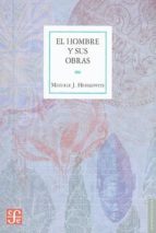 HOMBRE Y SUS OBRAS (RUST), de MELVILLE J. HERSKOVITS | portada del libro