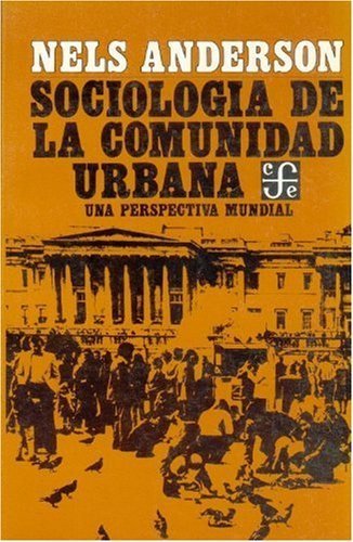Sociolog¡a de la comunidad urbana : una perspectiva mundial, de ANDERSON, NELS | portada del libro