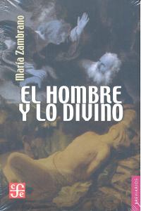 HOMBRE Y LO DIVINO,EL, de ZAMBRANO | portada del libro