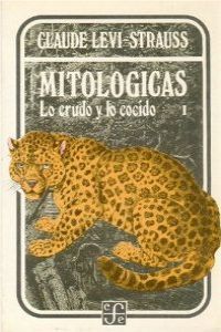 MITOLOGICAS I, de LEVI-STRAUSS, CLAUDE | portada del libro