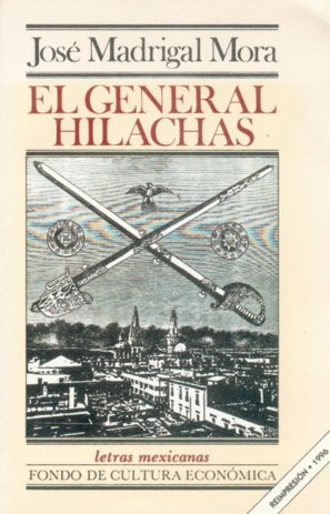El General Hilachas, de MADRIGAL MORA, JOSE | portada del libro