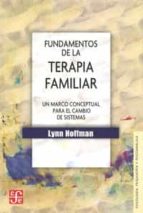 FUNDAMENTOS TERAPIA FAMILIAR, de LYNN HOFFMAN | portada del libro
