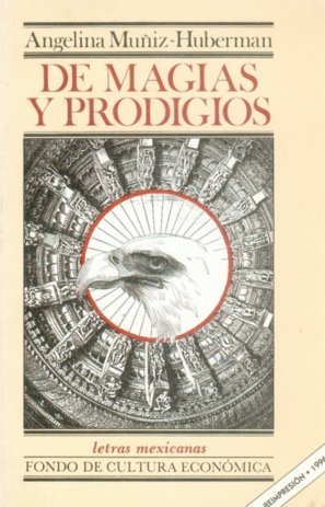 De magias y prodigios : transmutaciones, de MUÑIZ-HUBERMAN, ANGELINA | portada del libro