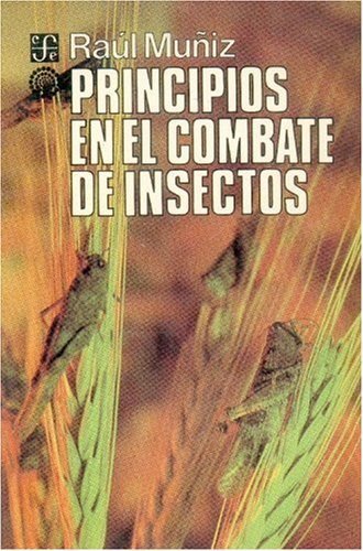 Principios en el combate de insectos, de MUÑIZ, RAUL | portada del libro
