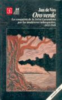 ORO VERDE, de VOS, JAN DE | portada del libro