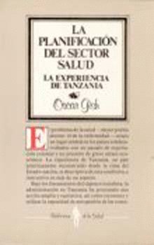 La planificación del sector salud : la experiencia de Tanzania, de GISH, OSCAR | portada del libro