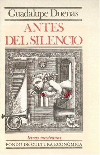 Antes del silencio, de DUEÑAS, GUADALUPE | portada del libro