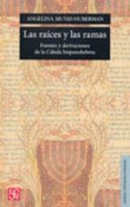 RAICES Y LAS RAMAS-MUÑIZ, de Angelina Muñiz-Huberman | portada del libro