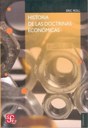 HISTORIA DE LAS DOCTRINAS ECONOMICAS, de ROLL, ERIC | portada del libro