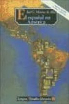 ESPAÑOL EN AMERICA, de JOSE G. MORENO DE ALBA | portada del libro