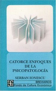 CATORCE ENFOQUES PSICOPATOLOGIA-BR.527, de IONESCU | portada del libro