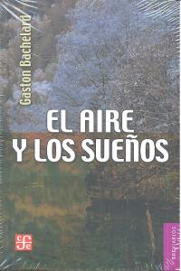 AIRE Y LOS SUEÑOS,EL NE, de BACHELARD | portada del libro