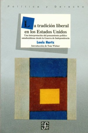 La tradición liberal en los Estados Unidos : una interpretación del pensamiento pol¡tico estadounide, de HARTZ, LOUIS | porta