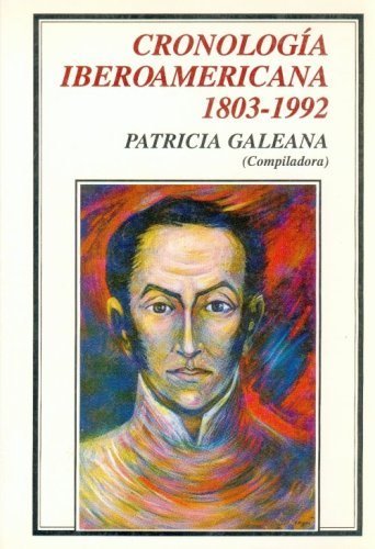 Cronolog¡a iberoamericana 1803-1992, de GALEANA, PATRICIA (COMP.) | portada del libro