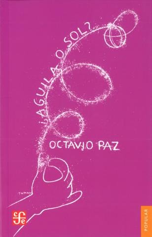 ¿AGUILA O SOL?, de PAZ,OCTAVIO | portada del libro